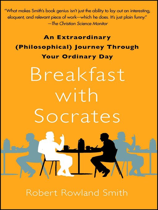 Title details for Breakfast with Socrates by Robert Rowland Smith - Wait list